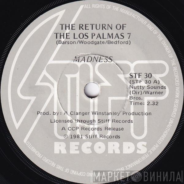  Madness  - The Return Of The Los Palmas 7