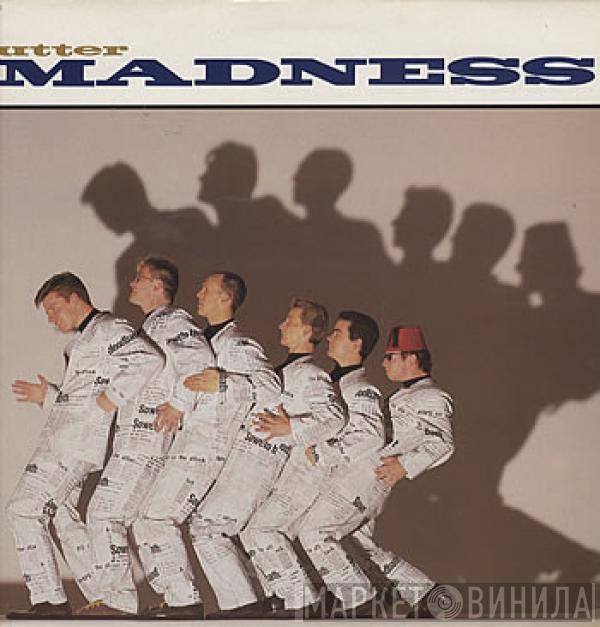  Madness  - Utter Madness