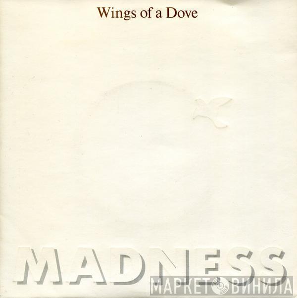  Madness  - Wings Of A Dove