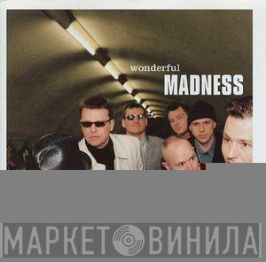  Madness  - Wonderful