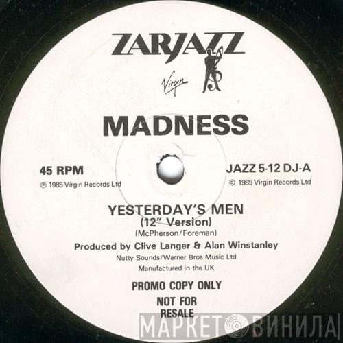 Madness - Yesterday's Men