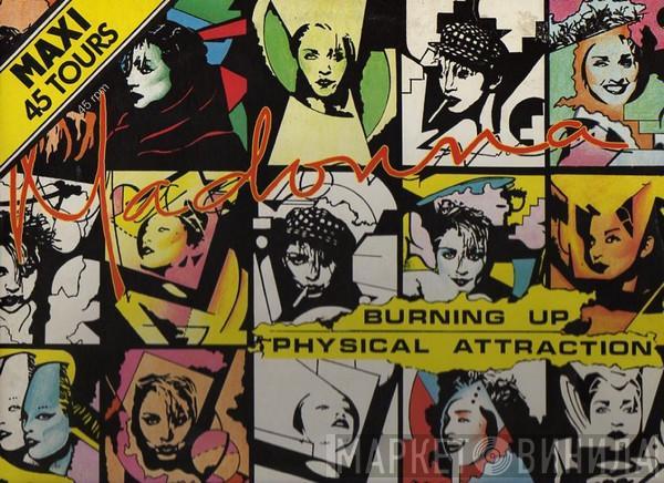  Madonna  - Burning Up / Physical Attraction