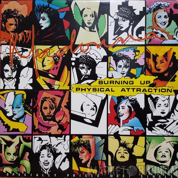  Madonna  - Burning Up / Physical Attraction
