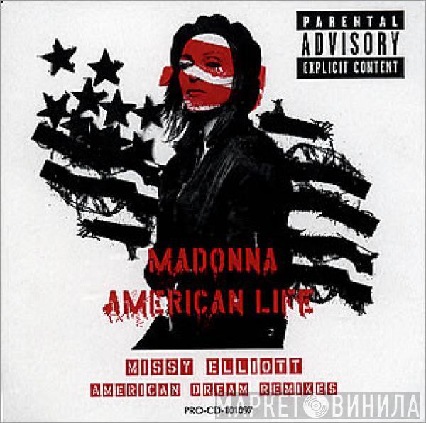  Madonna  - American Life (Missy Elliott American Dream Remixes)