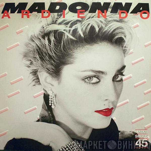  Madonna  - Ardiendo
