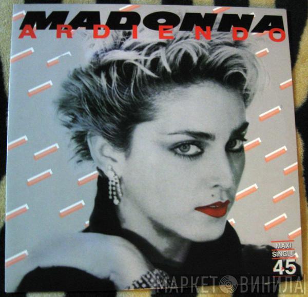  Madonna  - Ardiendo