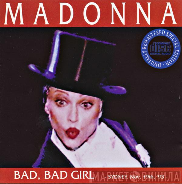  Madonna  - Bad, Bad Girl