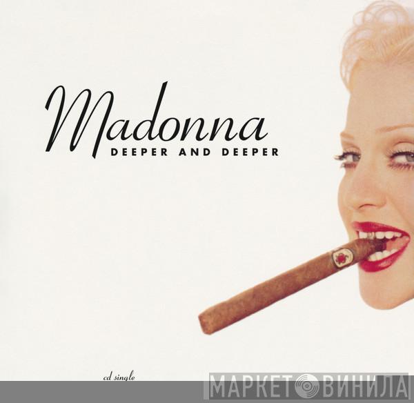  Madonna  - Deeper And Deeper