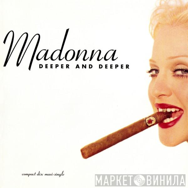  Madonna  - Deeper And Deeper