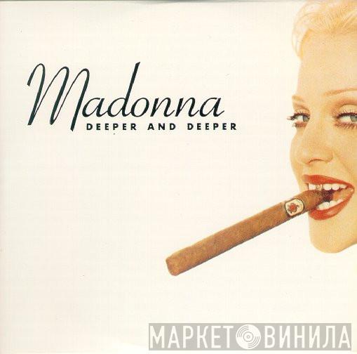  Madonna  - Deeper And Deeper
