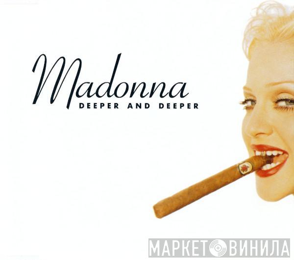  Madonna  - Deeper And Deeper