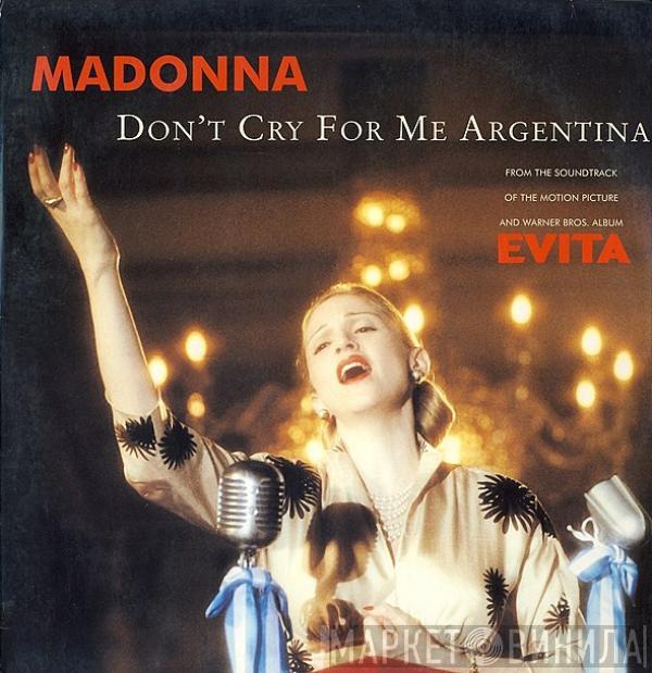  Madonna  - Don't Cry For Me Argentina