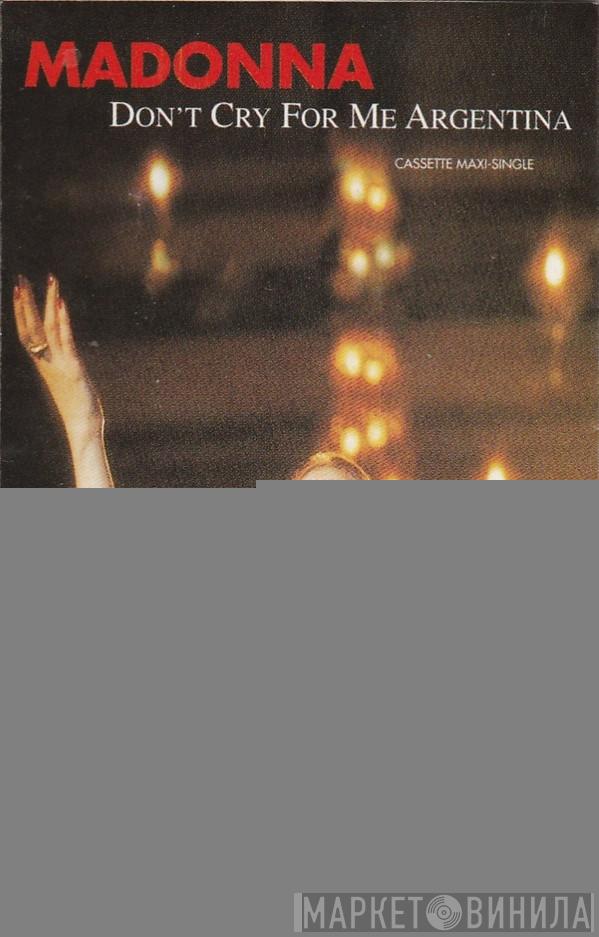  Madonna  - Don't Cry For Me Argentina