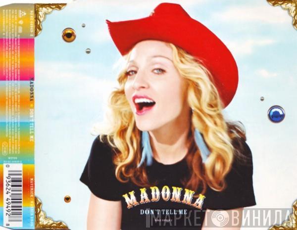  Madonna  - Don't Tell Me
