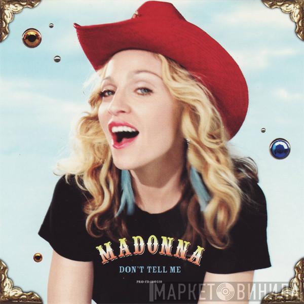  Madonna  - Don't Tell Me