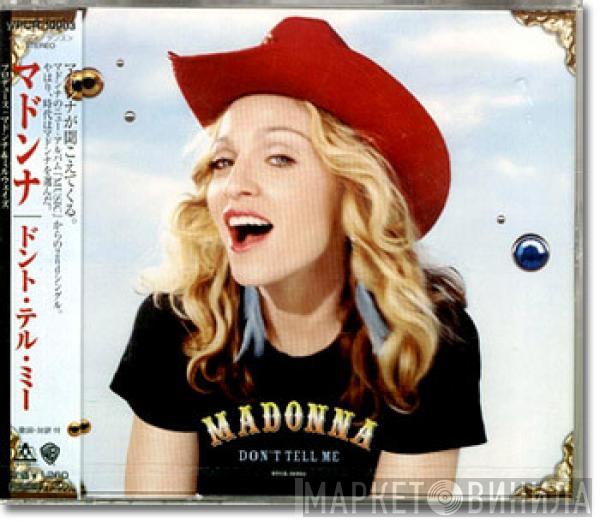  Madonna  - Don't Tell Me