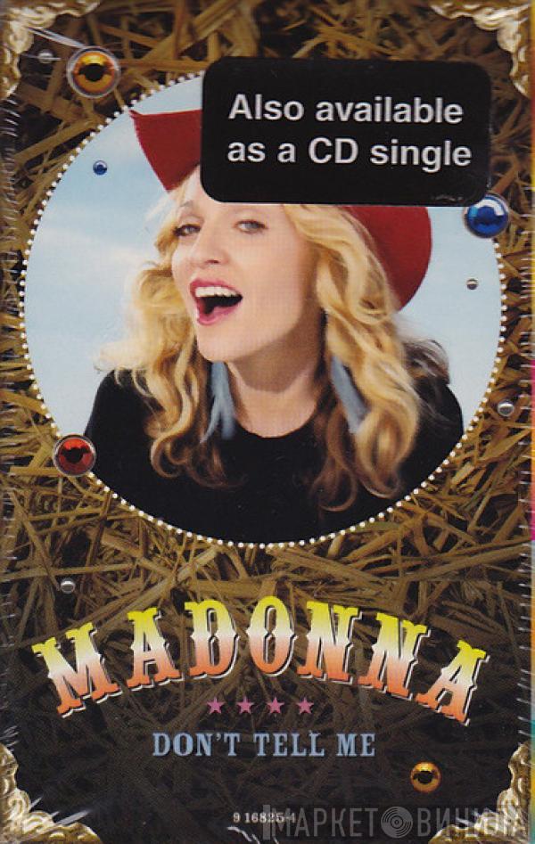  Madonna  - Don't Tell Me