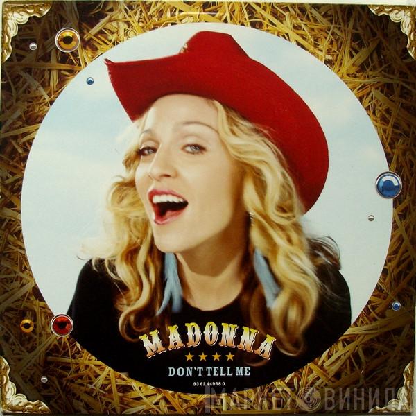  Madonna  - Don't Tell Me