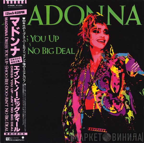 Madonna - Dress You Up ~ Ain't No Big Deal
