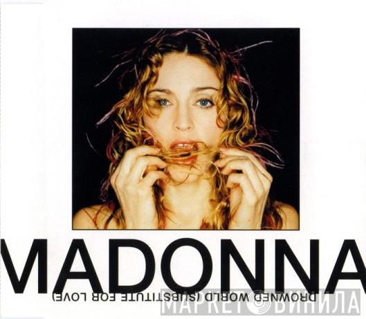  Madonna  - Drowned World (Substitute For Love)