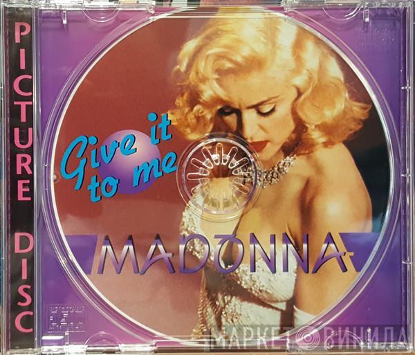  Madonna  - Give It To Me