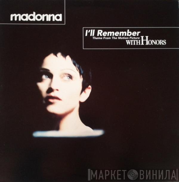  Madonna  - I'll Remember (Theme From The Motion Picture With Honors)