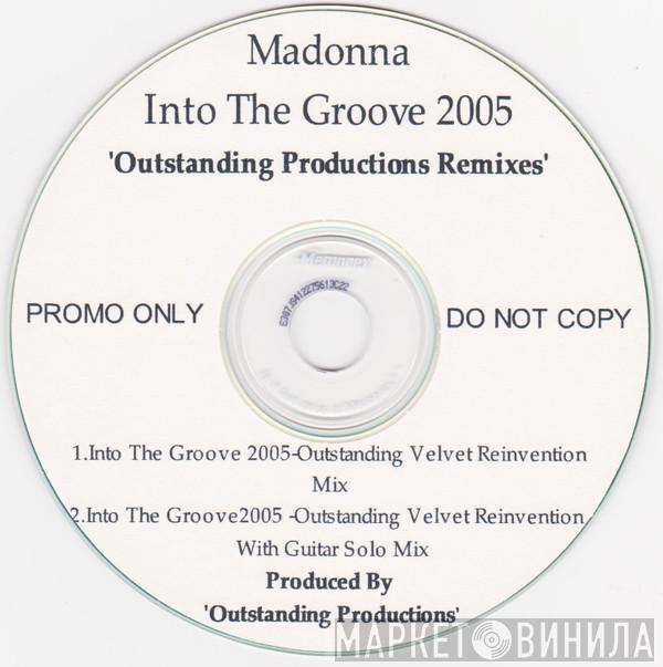  Madonna  - Into The Groove 2005 (Outstanding Productions Remixes)