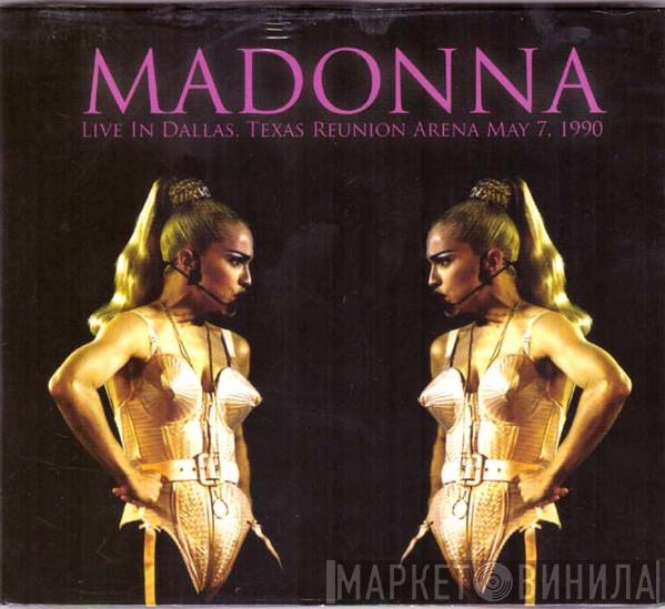  Madonna  - Live In Dallas, Texas Reunion Arena May 7, 1990