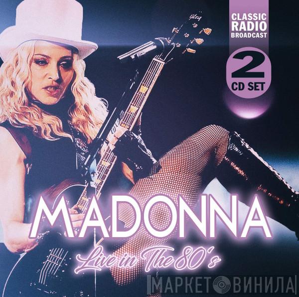  Madonna  - Live In The 80's