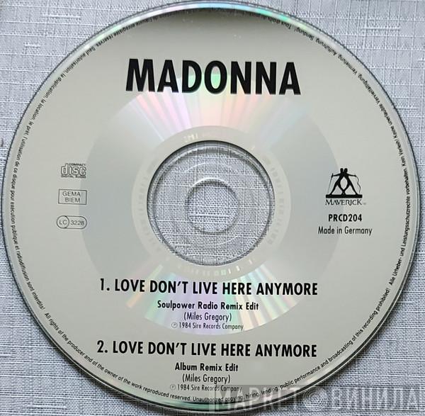  Madonna  - Love Don't Live Here Anymore