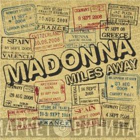  Madonna  - Miles Away
