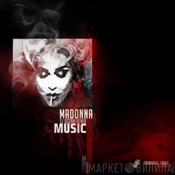  Madonna  - Music (SJ Ocean Remix)
