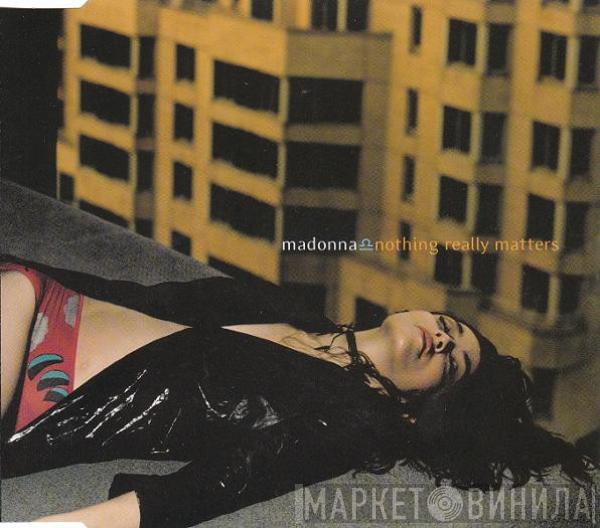  Madonna  - Nothing Really Matters