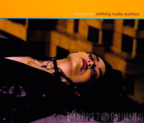  Madonna  - Nothing Really Matters