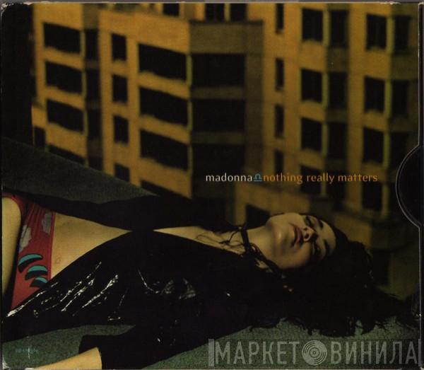  Madonna  - Nothing Really Matters