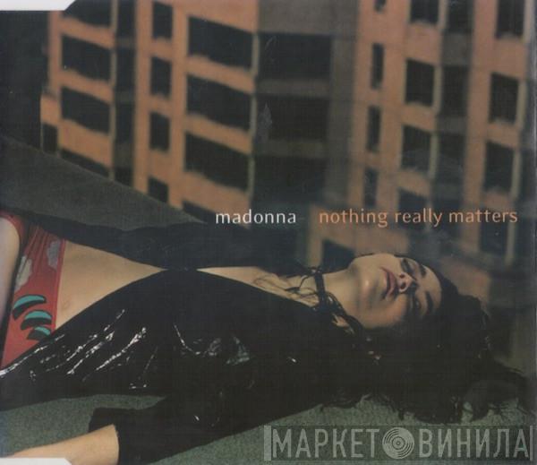  Madonna  - Nothing Really Matters