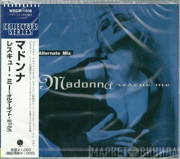  Madonna  - Rescue Me (Alternate Mix)