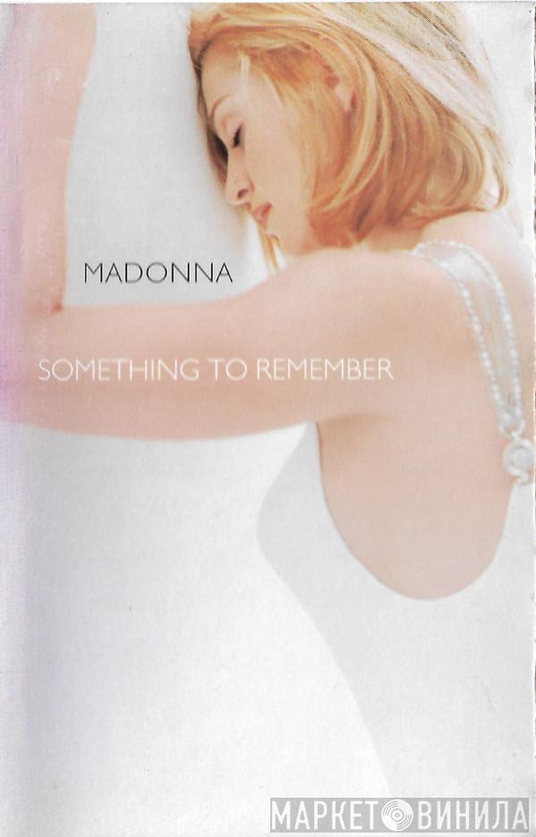  Madonna  - Something To Remember