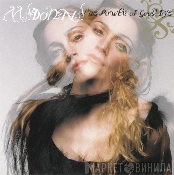  Madonna  - The Power Of Good-Bye