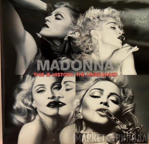  Madonna  - This Is History: The Unreleased