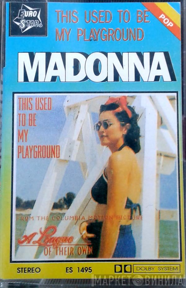  Madonna  - This Used To Be My Playground