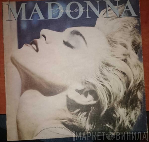  Madonna  - True Blue
