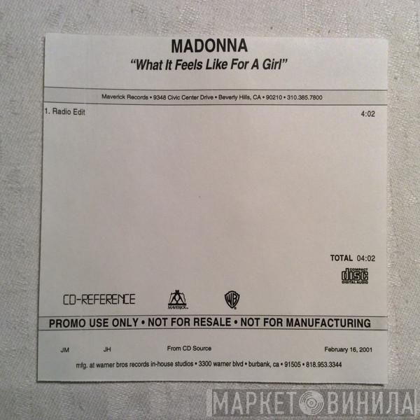 Madonna  - What It Feels Like For A Girl