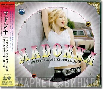  Madonna  - What It Feels Like For A Girl