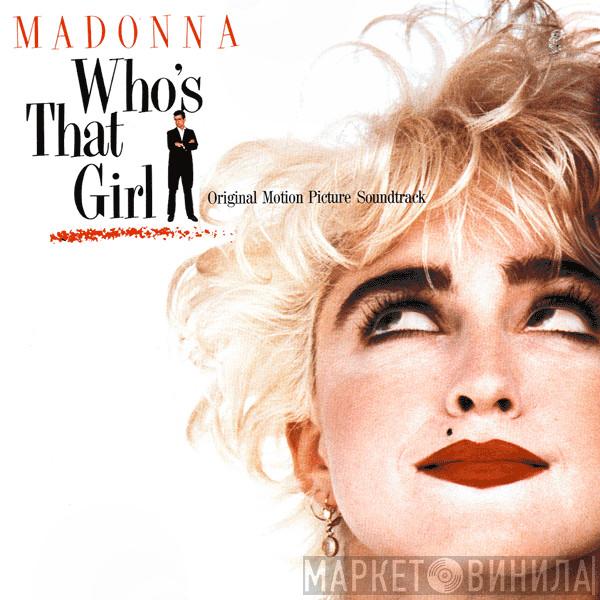  Madonna  - Who's That Girl (Original Motion Picture Soundtrack)