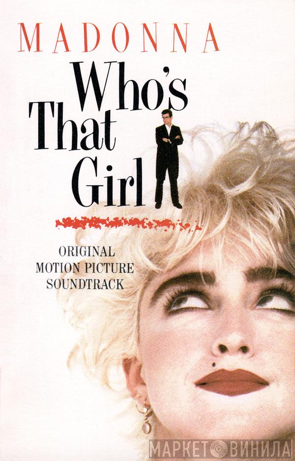  Madonna  - Who's That Girl (Original Motion Picture Soundtrack)