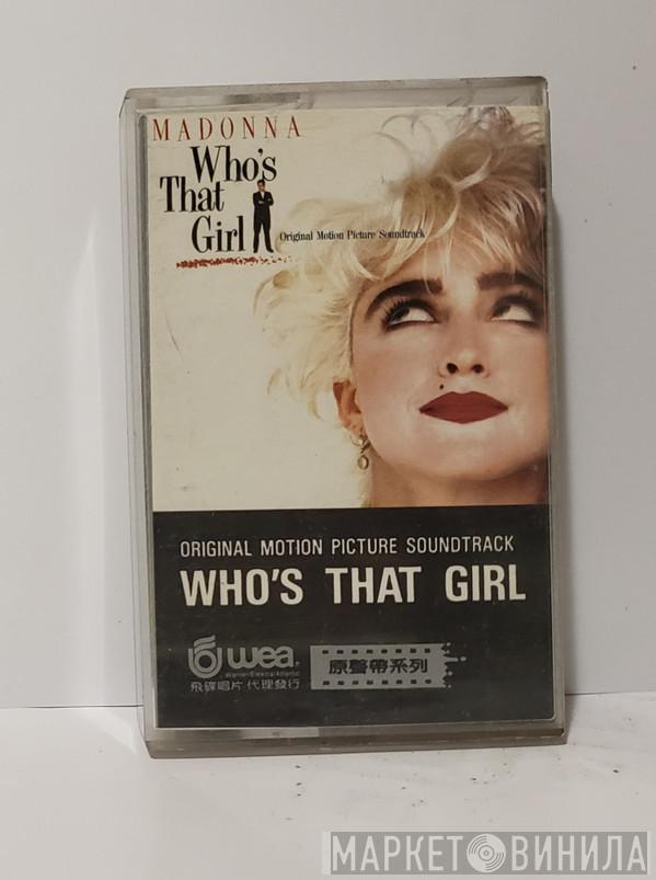  Madonna  - Who's That Girl (Original Motion Picture Soundtrack)