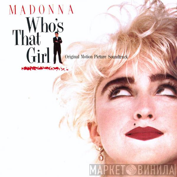  Madonna  - Who's That Girl (Original Motion Picture Soundtrack)