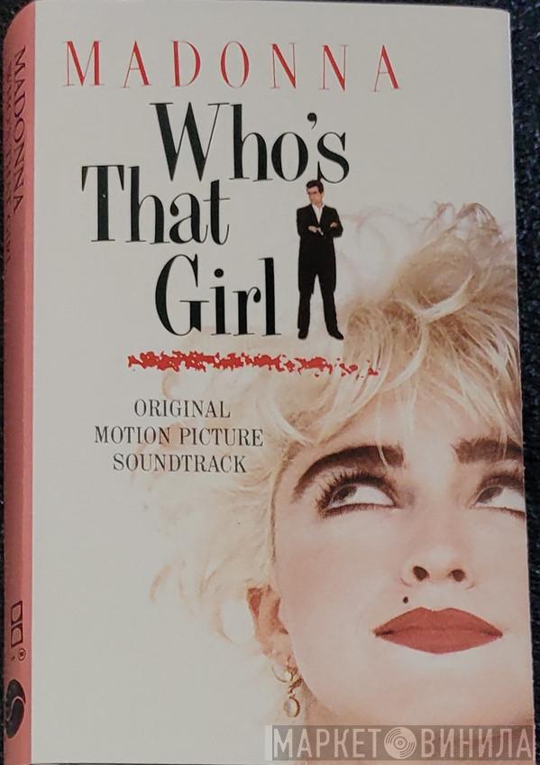  Madonna  - Who's That Girl (Original Motion Picture Soundtrack)