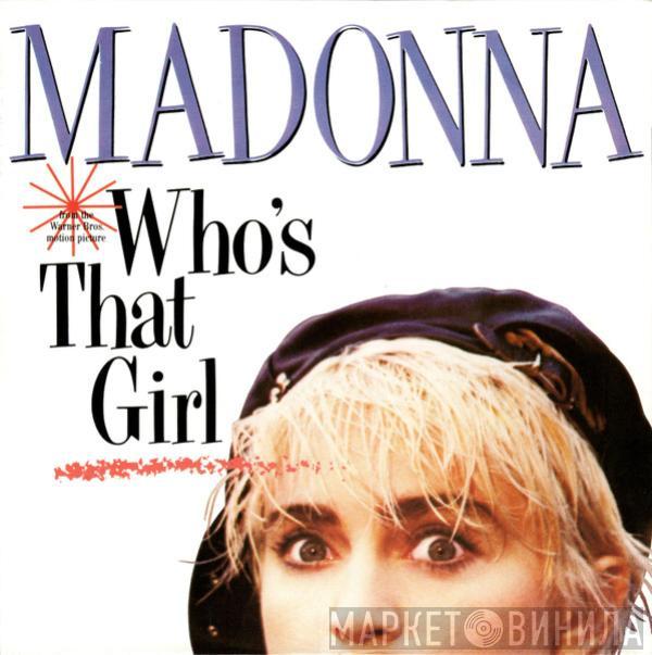 Madonna  - Who's That Girl